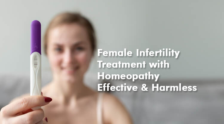 Female Infertility Treatment with Homeopathy